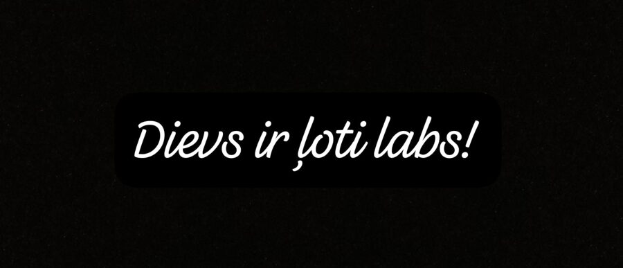 Dievs ir ļoti labs 